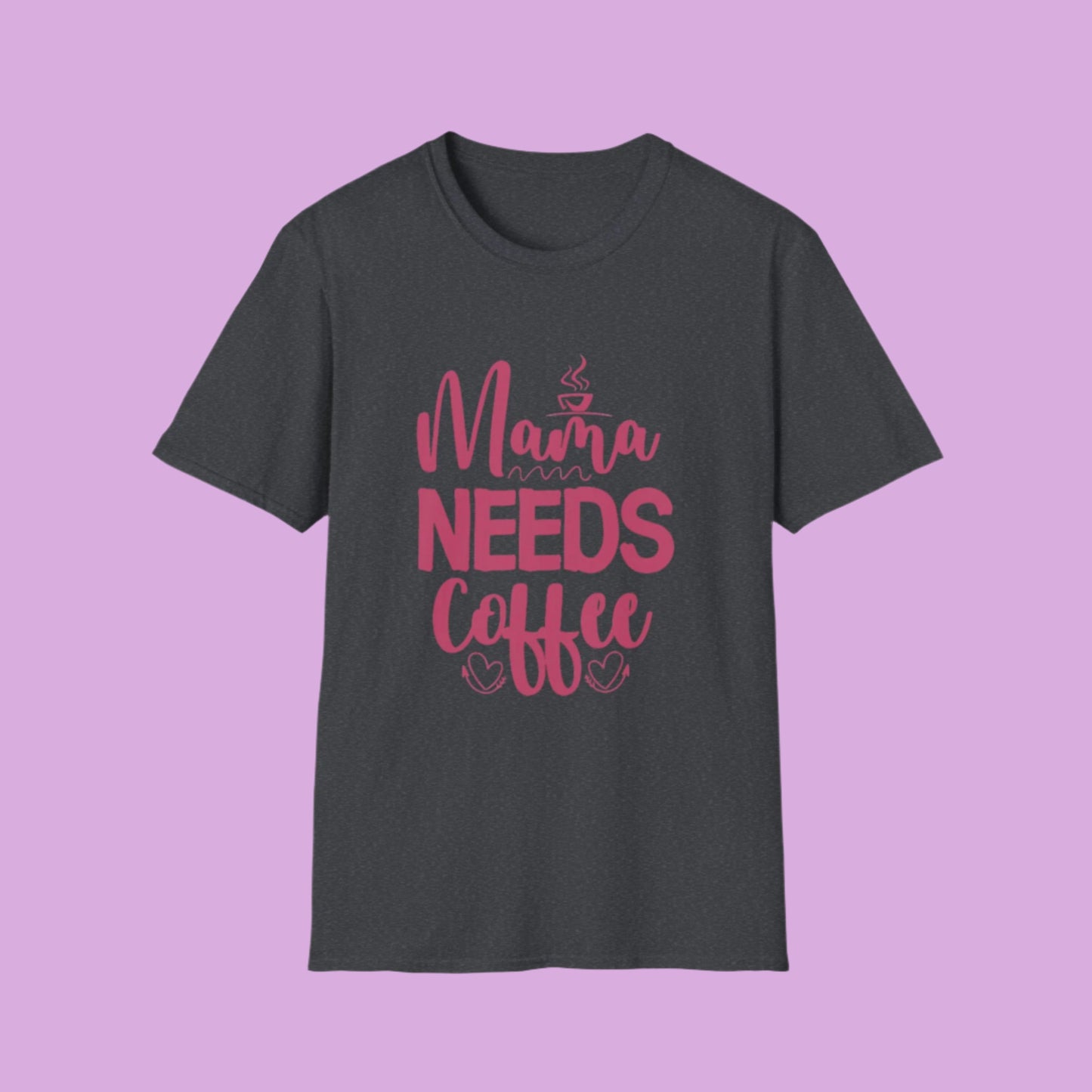 Mama Needs Coffee Tee | Fueled by Love & Caffeine πβ