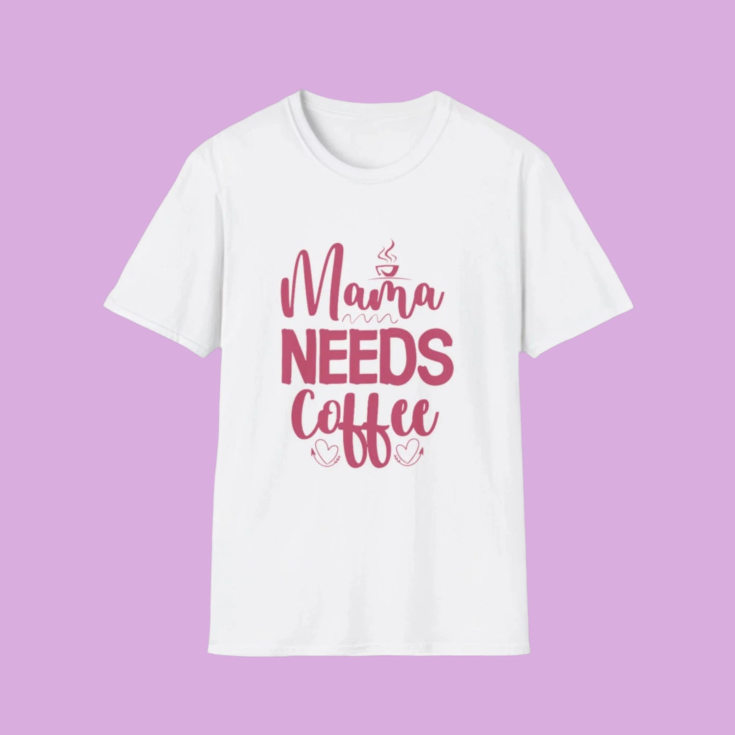 Mama Needs Coffee Tee | Fueled by Love & Caffeine πβ