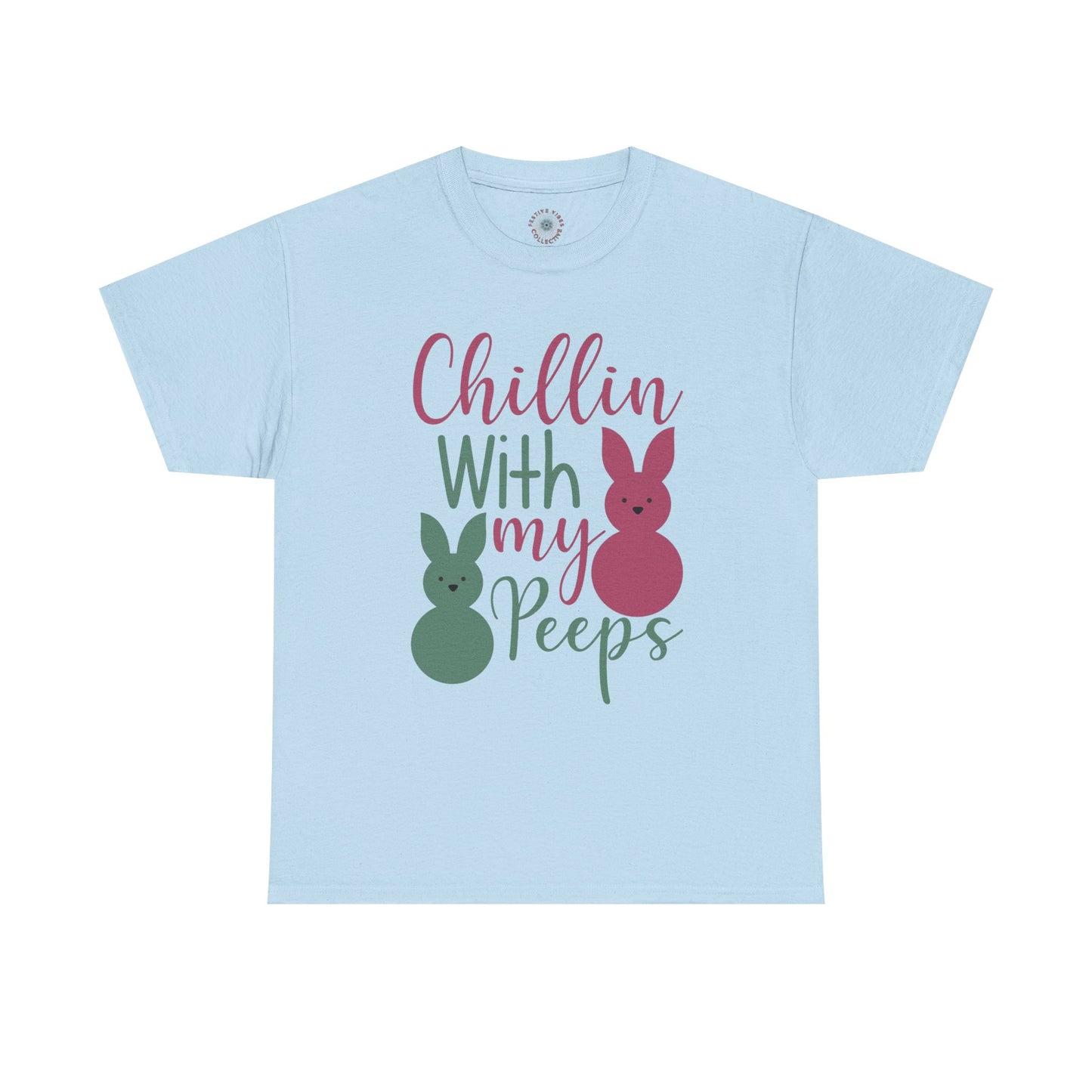 Chillin’ with My Peeps Tee | Easter Vibes Only 🐰🌸